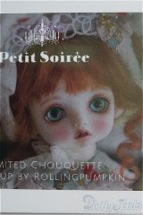 Petit Soiree/Limitd Chouquetteヘッド+Rosenlied Monday's Childボディ I-24-08-04-1006-TO-ZI